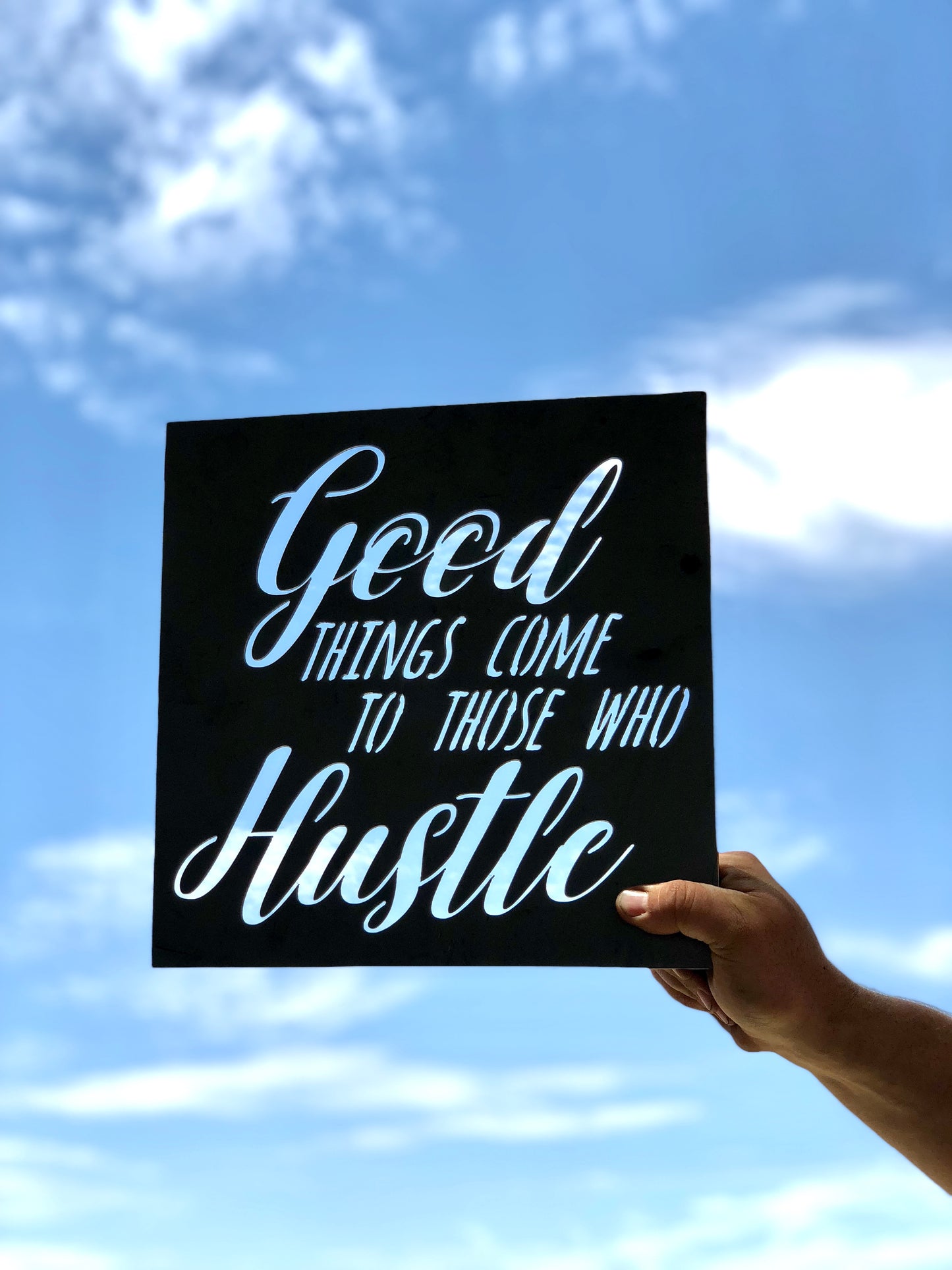 Good things come to those who hustle Metal Sign, inspirational quotes, inspiring words, rustic home decor, unique gift, metal