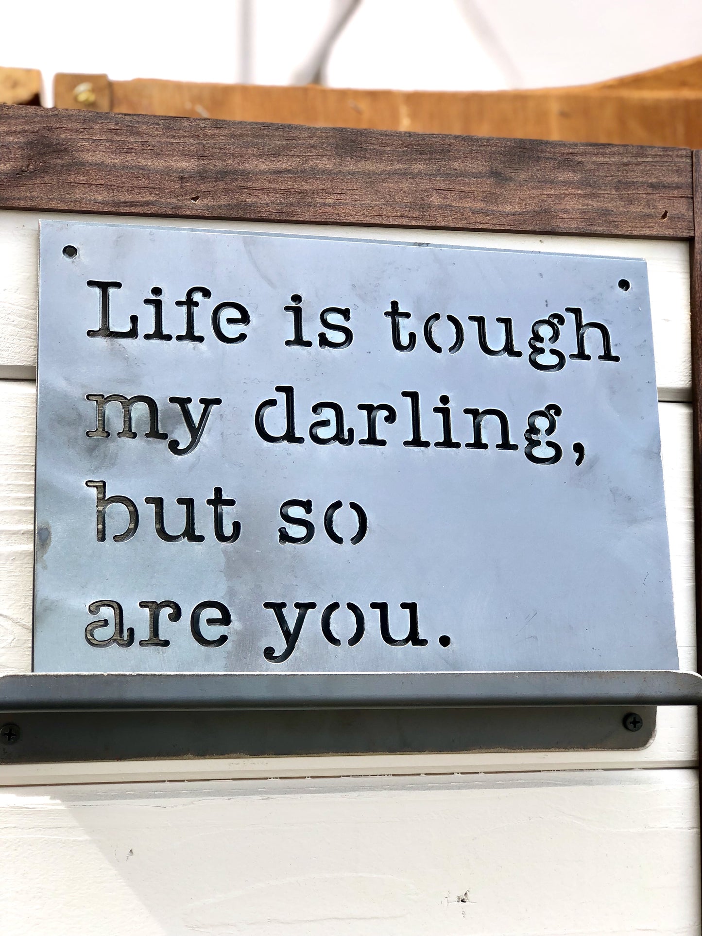 Life is Tough, My Darling Rectangular Metal Sign