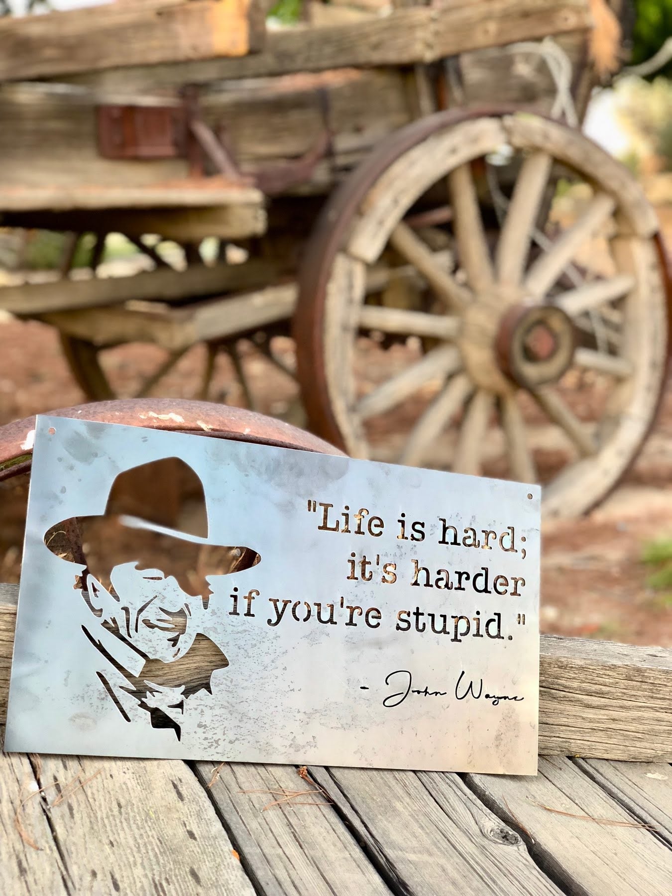 John Wayne Life Quote metal sign