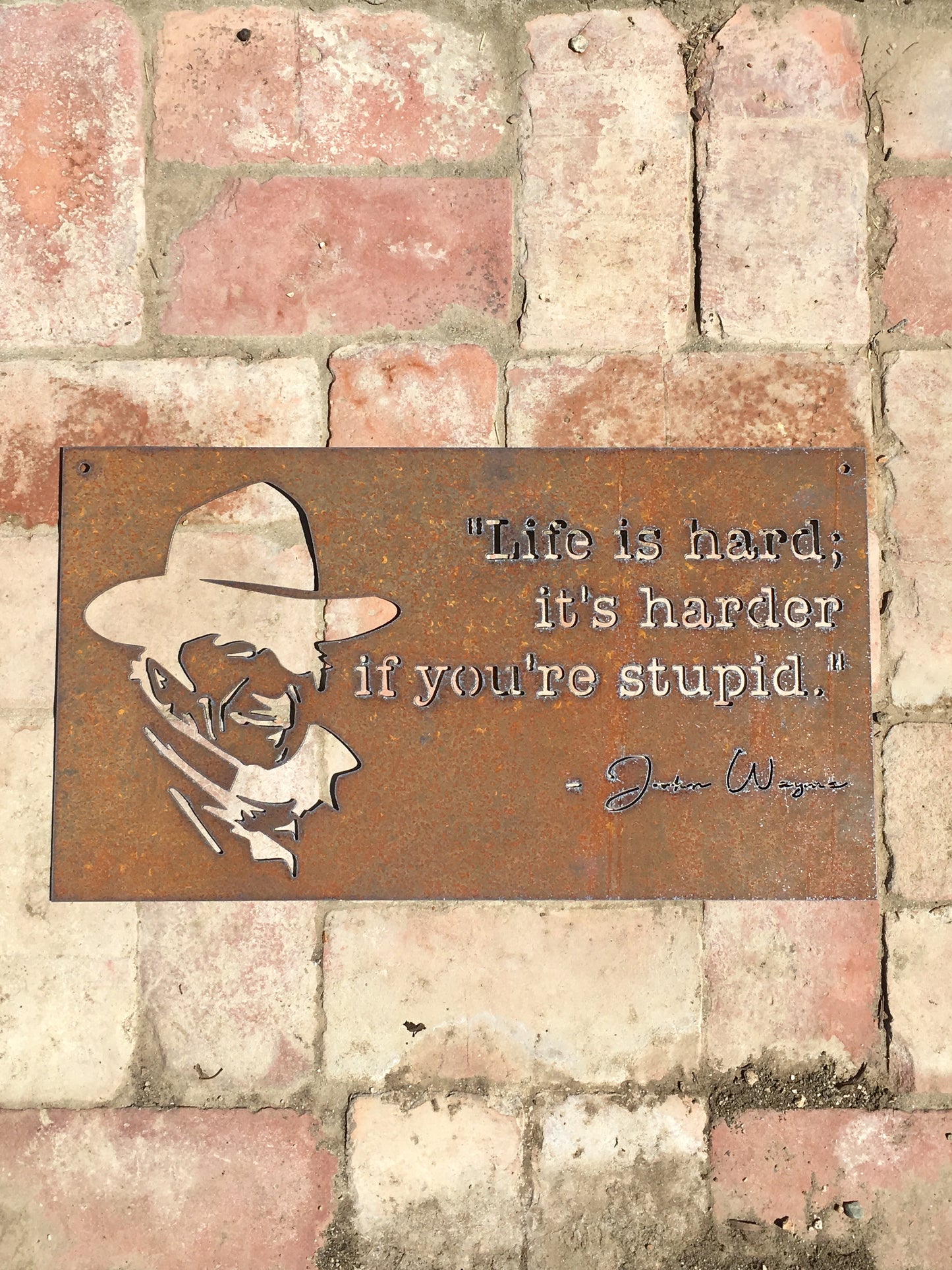 John Wayne Life Quote metal sign