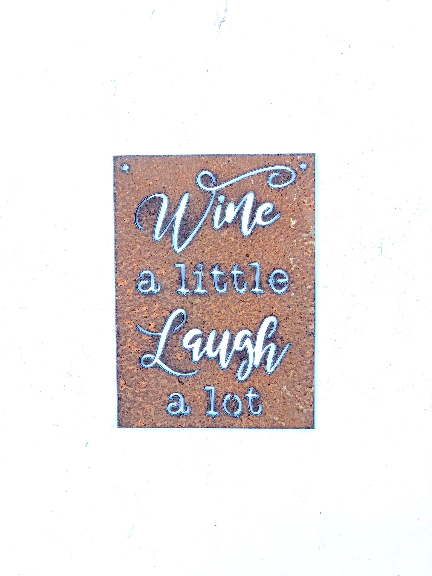 Wine a Little Laugh a Lot Metal Sign