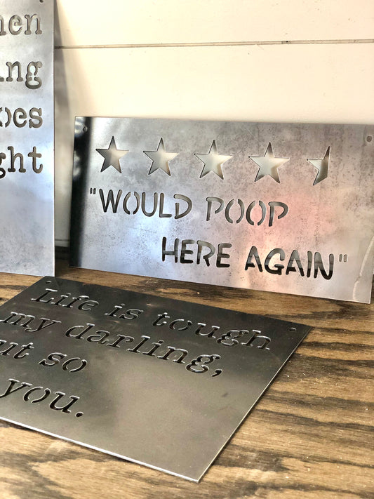 Would Poop Here Again Small Rectangular Metal Sign