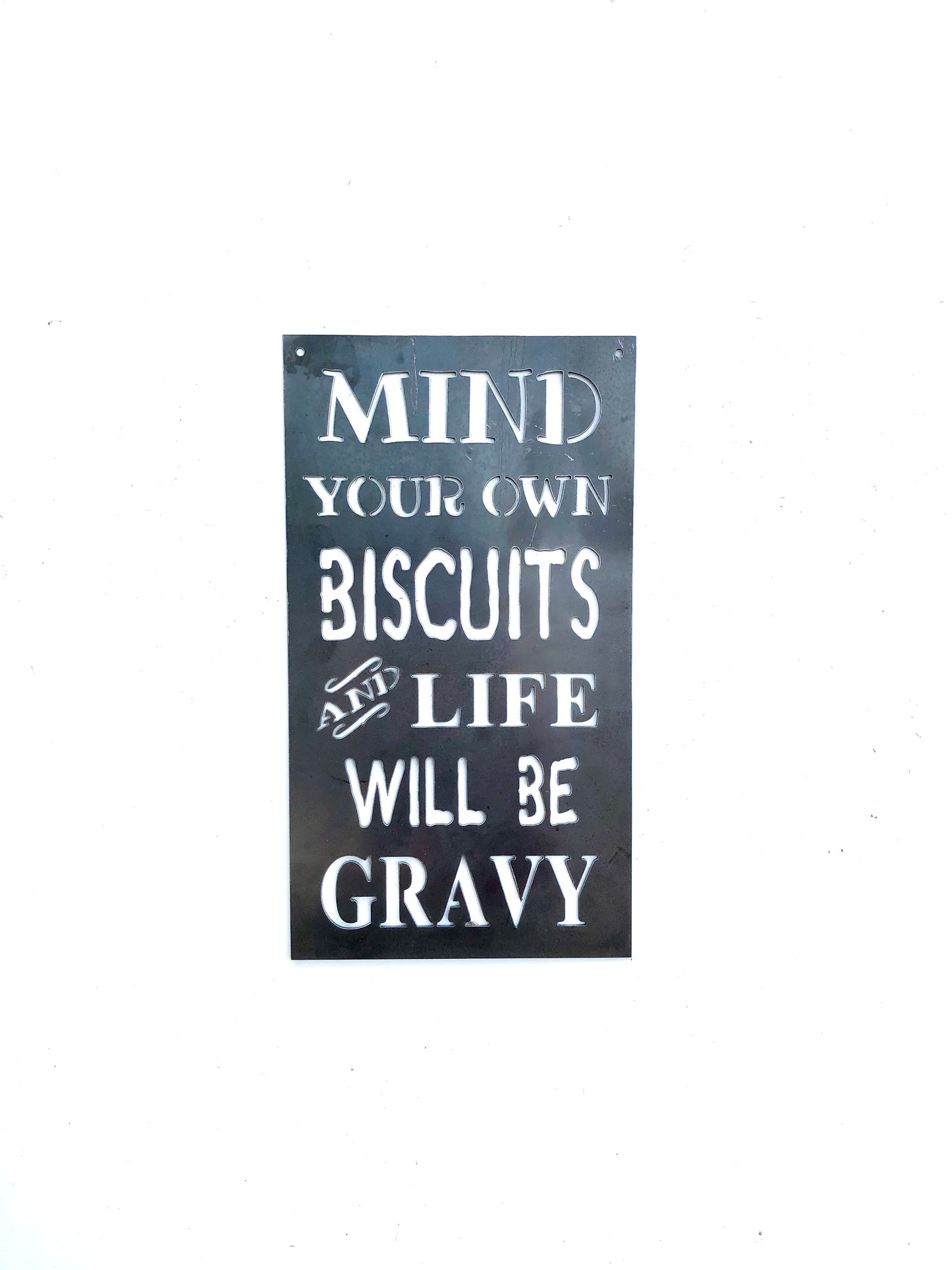 Mind your own biscuits Metal Sign, inspirational quotes, inspiring words, rustic home decor, unique gift, metal