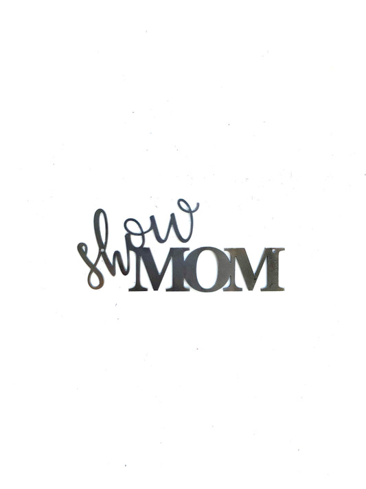 Show Mom Script Metal Word Wall Expressions