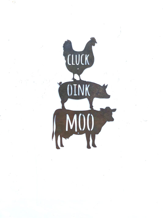 Cluck Oink Moo Metal Sign