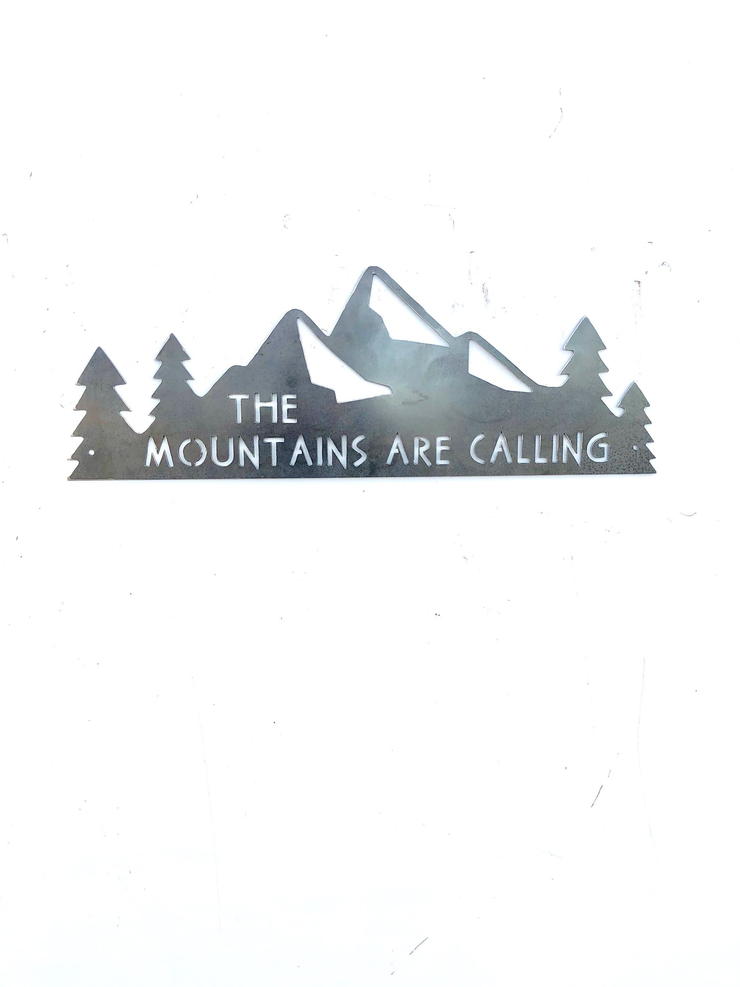 The Mountains Are Calling metal sign