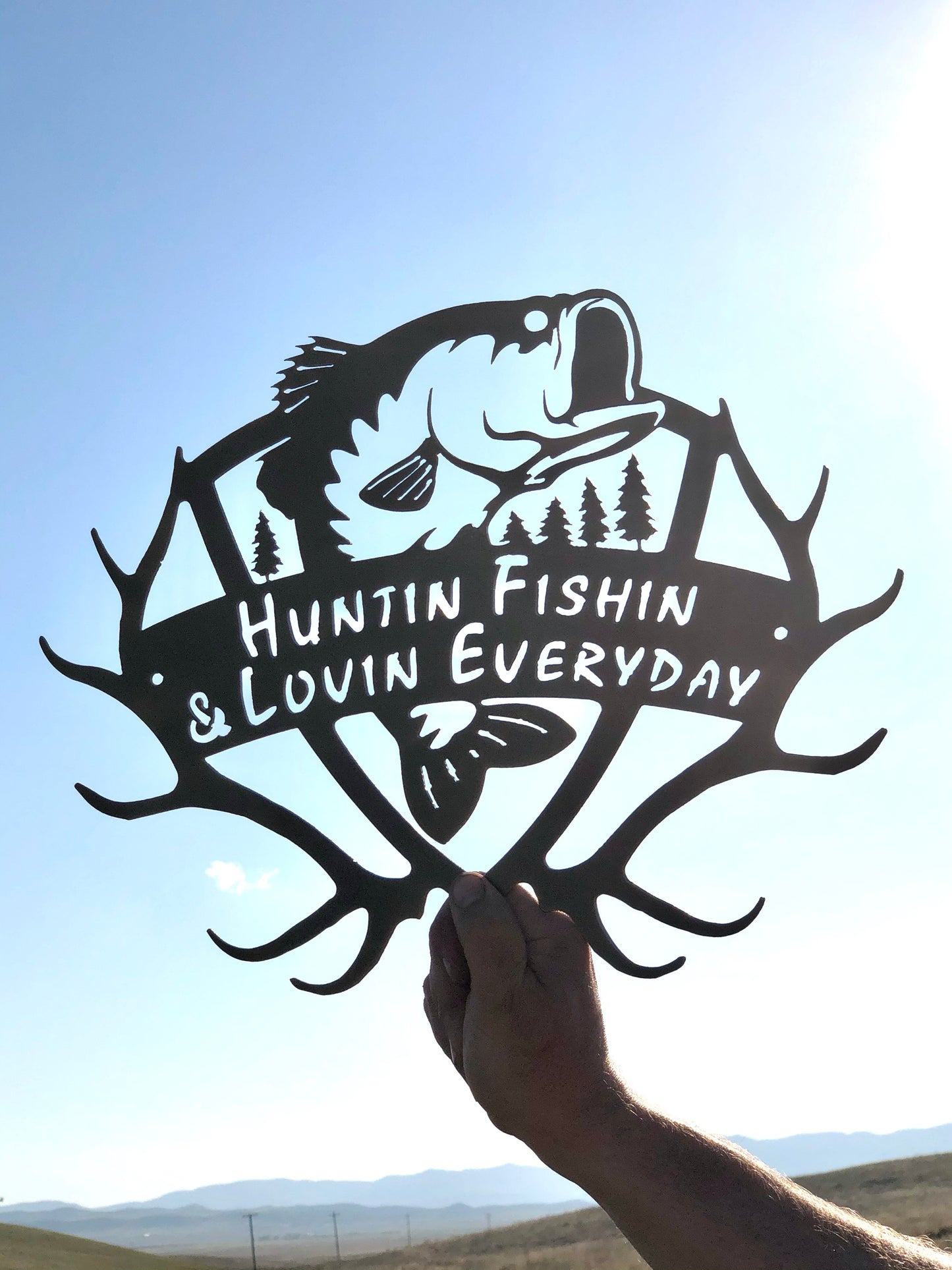 Hunting, Fishing, Loving Everyday Metal Sign
