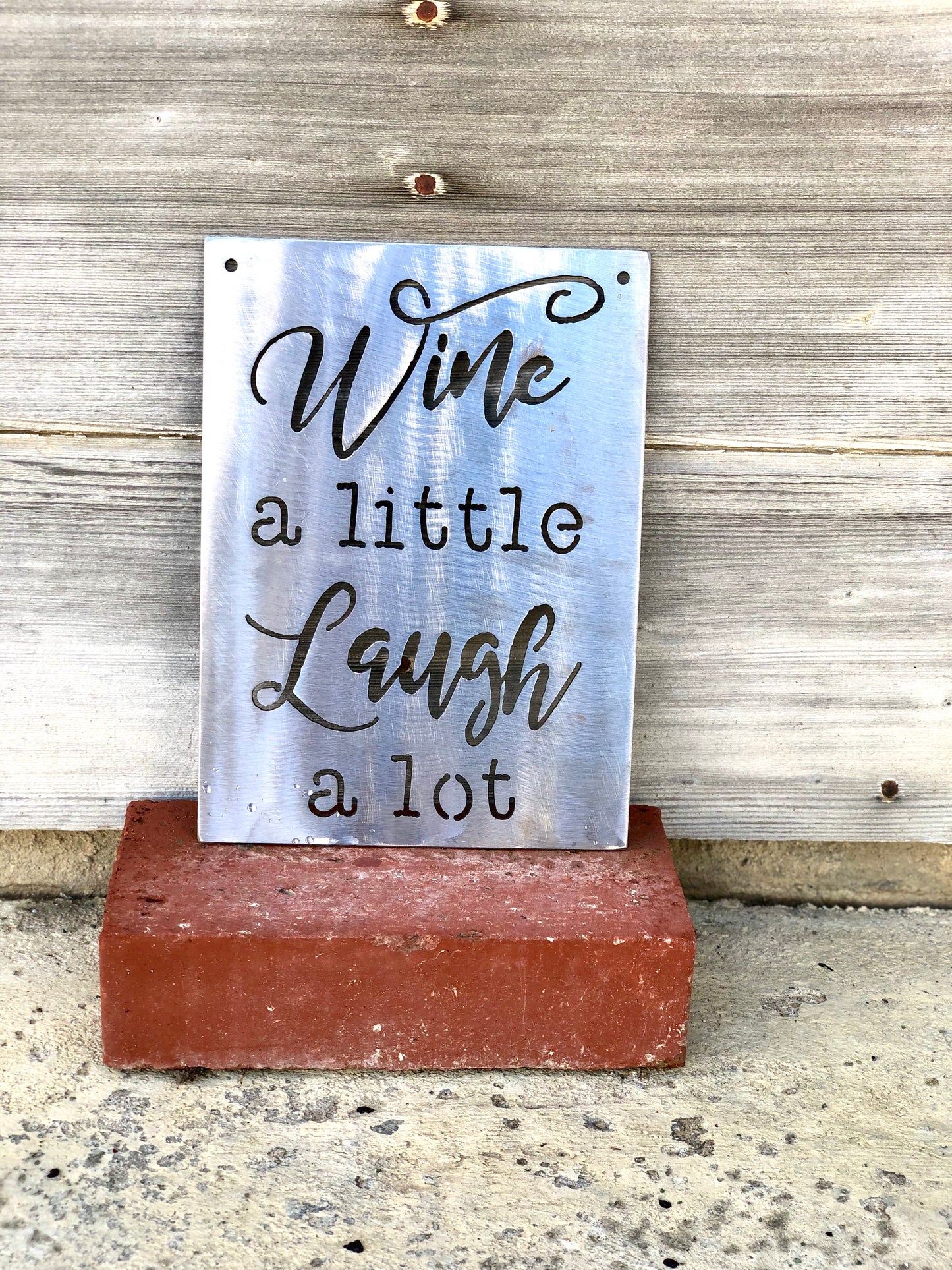 Wine a Little Laugh a Lot Metal Sign
